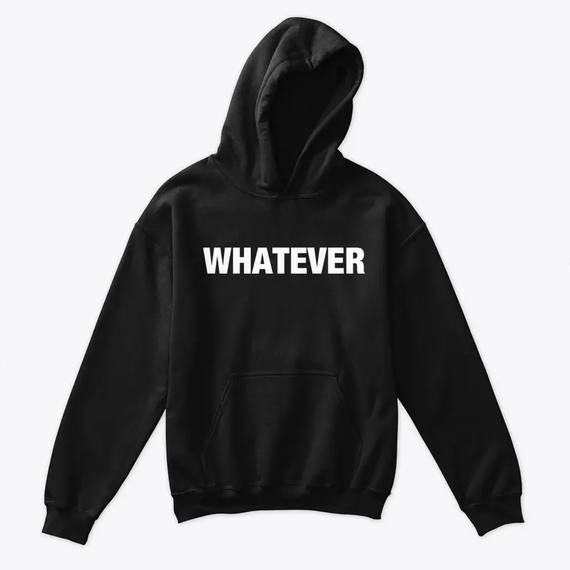 WHATEVER HOODIE AND COMBO